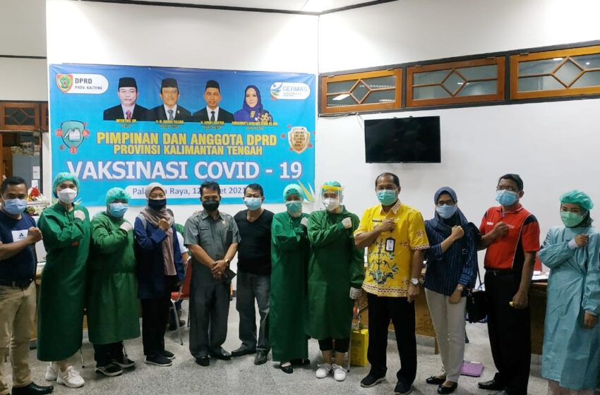  Gerakan Vaksinasi COVID-19 Serentak, Hari ini Giliran Unsur Pimpinan dan Anggota DPRD Kalteng Jalani Vaksinasi Sinovac