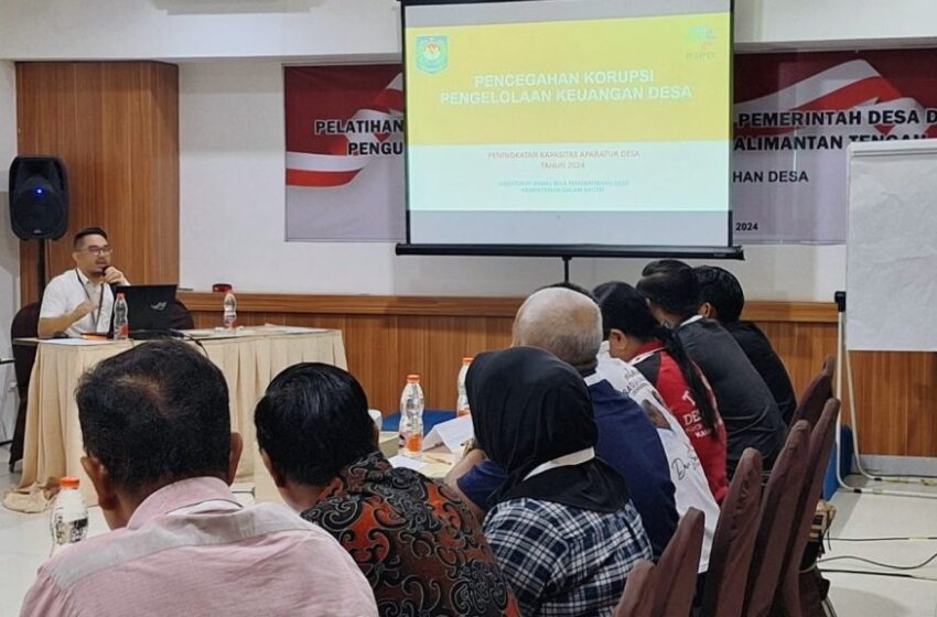  Tingkatkan Kapasitas Aparatur Desa Sebagai Upaya Preventif Penyalahgunaan Dana Desa